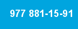 977 881-15-91